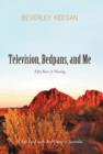Television, Bedpans, and Me : A Life Lived in the Red Centre of Australia - Book