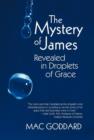 The Mystery of James Revealed in Droplets of Grace - Book