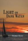 Light on Dark Water - Book