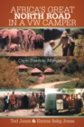 Africa's Great North Road in a Vw Camper : Cape Town to Mombasa - eBook