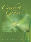 Cricket in the Grass : Memories of Chasing a Dream - eBook