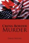 Cross-Border Murder - Book