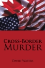 Cross-Border Murder - eBook