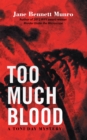 Too Much Blood : A Toni Day Mystery - eBook