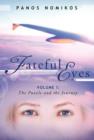 Fateful Eyes : Volume 1: The Puzzle and the Journey - Book