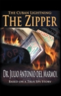 The Cuban Lightning : The Zipper - eBook