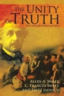 The Unity of Truth : Solving the Paradox of Science and Religion - Book