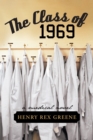 The Class of 1969 : A Medical Novel - eBook
