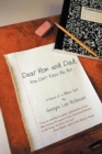 Dear Mom and Dad : You Don't Know Me, But ... - Book