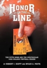Honor on the Line : The Fifth Down and the Spectacular 1940 College Football Season - Book