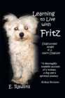 Learning to Live with Fritz : Disgruntled Angel in a Hairy Disguise - eBook
