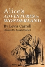 Alice's Adventures in Wonderland by Lewis Carroll : (adapted by Joseph Cowley) - Book