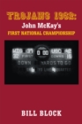 Trojans 1962: John Mckay's First National Championship - eBook