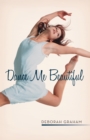 Dance Me Beautiful - eBook
