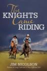 The Knights Came Riding - Book