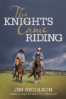 The Knights Came Riding - eBook