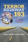 Terror Highway 193 : A Guide for the Suddenly Disabled - eBook