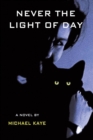 Never the Light of Day - eBook