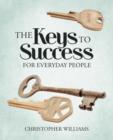 The Keys to Success : For Everyday People - Book