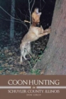 Coon Hunting in Schuyler County, Illinois - Book