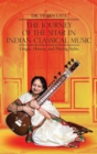 The Journey of the Sitar in Indian Classical Music : Origin, History, and Playing Styles - Book