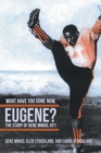What Have You Done Now, Eugene? : The Story of Gene Mingo, #21 - eBook