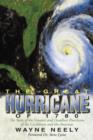 The Great Hurricane of 1780 : The Story of the Greatest and Deadliest Hurricane of the Caribbean and the Americas - Book