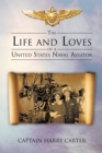 The Life and Loves of a United States Naval Aviator - eBook