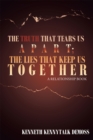 The Truth That Tears Us Apart; the Lies That Keep Us Together : A Relationship Book - eBook