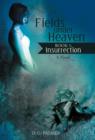 Fields Under Heaven : Book 1: Insurrection - Book