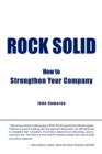 Rock Solid : How to Strengthen Your Company - Book
