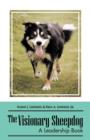 The Visionary Sheepdog : A Leadership Book - Book