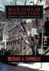 Blue Collar Boston Cool : Schraft Street Shenanigans - Book