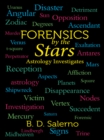 Forensics by the Stars : Astrology Investigates - eBook