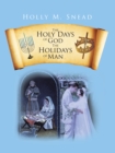 The Holy Days of God, the Holidays of Man - eBook