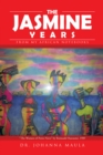 The Jasmine Years : From  My African Notebooks - eBook