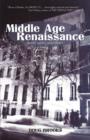 Middle Age Renaissance : Body, Mind, and Spirit - Book