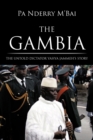 The Gambia : The Untold Dictator Yahya Jammeh's Story - Book