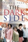 The Dark Side : Immigrants, Racism, and the American Way - eBook