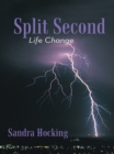 Split Second : Life Change - eBook