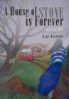 A House of Stone Is Forever : Stories - Book