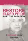 Restore Elder Pride : Shift the Paradigm - Book