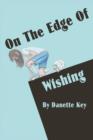 On the Edge of Wishing - Book