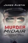 Murder Midair : Taking Off Is Just the Beginning-Landing Could Be the End ... of Your Life! - Book