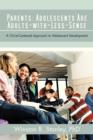 Parents : Adolescents Are Adults-With-Less-Sense: A Christ-Centered Approach to Adolescent Development - Book