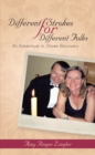 Different Strokes for Different Folks : An Adventure in Stroke Recovery - eBook