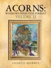 Acorns : Windows High-Tide Foghat: Volume II - Book