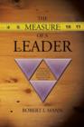 The Measure of a Leader : A Review of Theories about Leadership and a Methodology for Appraising Leader Effectiveness - Book