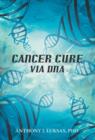 Cancer Cure Via DNA - Book