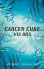 Cancer Cure Via DNA - Book